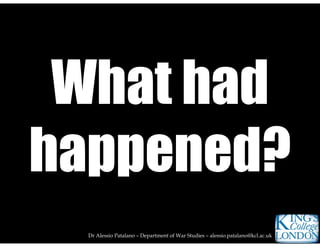 Dr Alessio Patalano – Department of War Studies – alessio.patalano@kcl.ac.uk
 