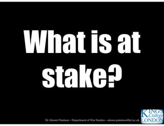 Dr Alessio Patalano – Department of War Studies – alessio.patalano@kcl.ac.uk
 