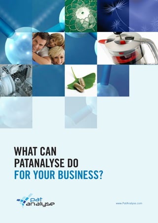 What can
Patanalyse do
for your business?

                     www.PatAnalyse.com
 