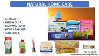 NATURAL HOME CARE
https://www.patanjaliayurved.net/
 