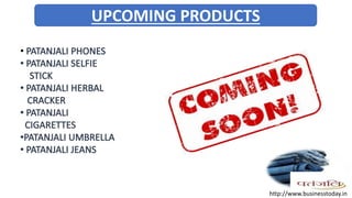 UPCOMING PRODUCTS
•
http://www.businesstoday.in
 