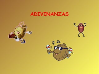 ADIVINANZAS 