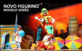 NOVO FIGURINO
MODELO VERÃO
 