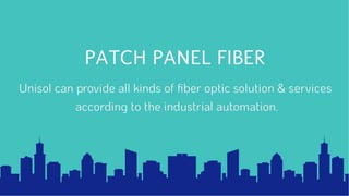 Fiber optic patch panel | Unisol 