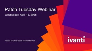 April 2026 Patch Tuesday hosted by Chris Goettl and Todd Schell | PDF