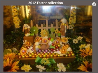 2012 Easter collection
 