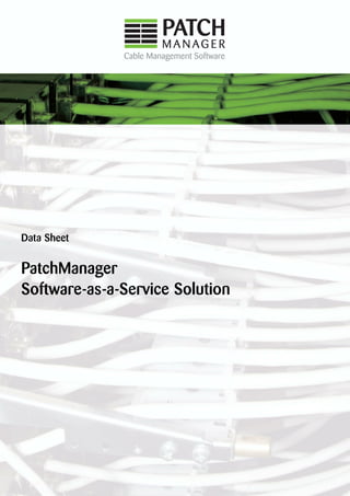 Data Sheet
PatchManager
Software-as-a-Service Solution
 