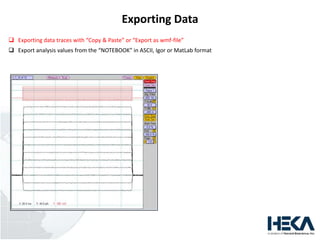 Heka Software Tutorial HEKA PATCHMASTER Beginner Training | PPTX
