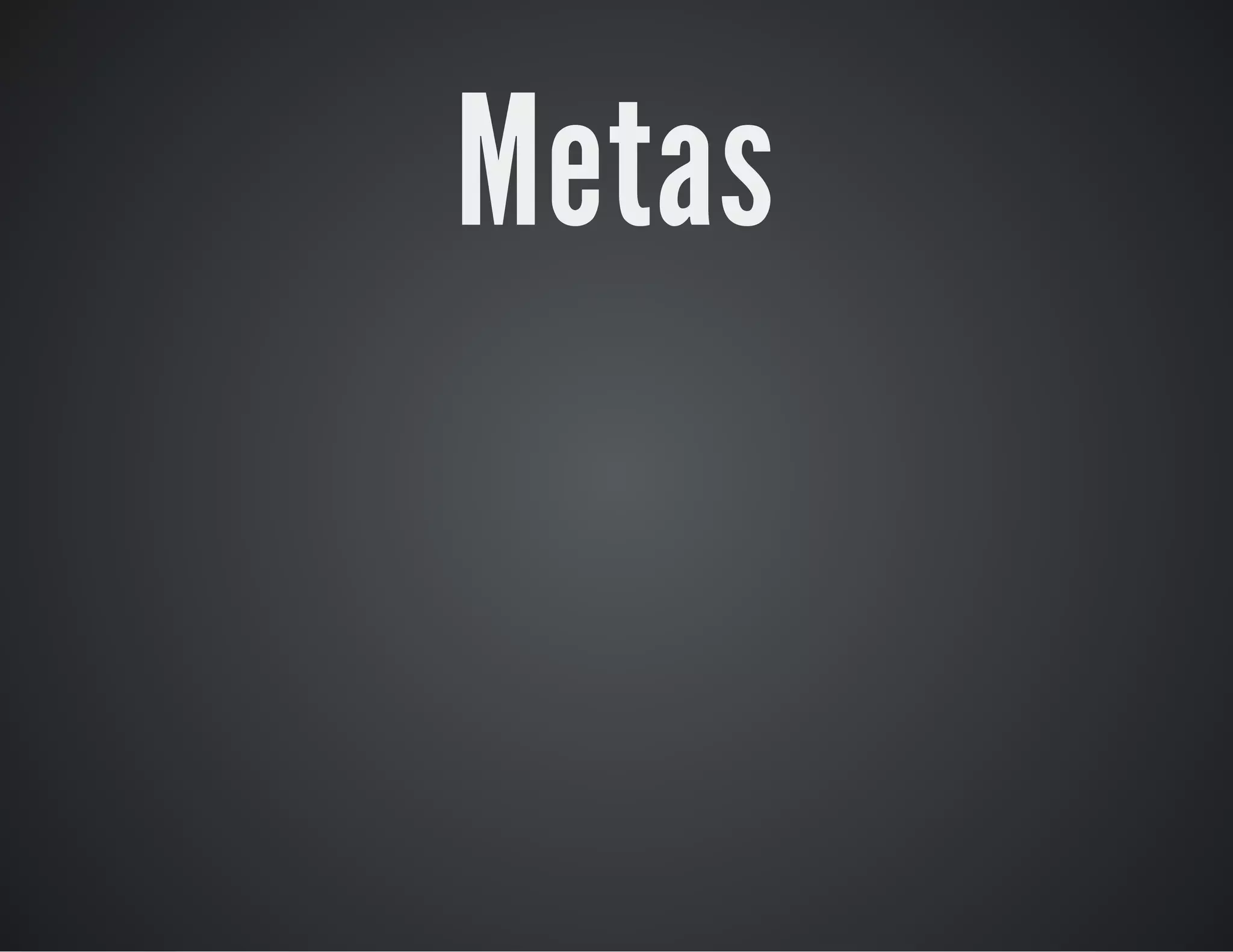 Metas

 