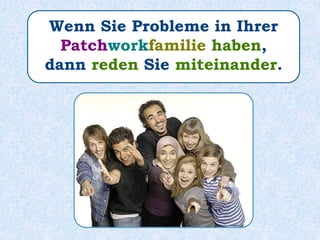 Patchworkfamilie - Tipps Slide 17