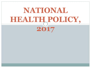 National Health Policy | PPTX