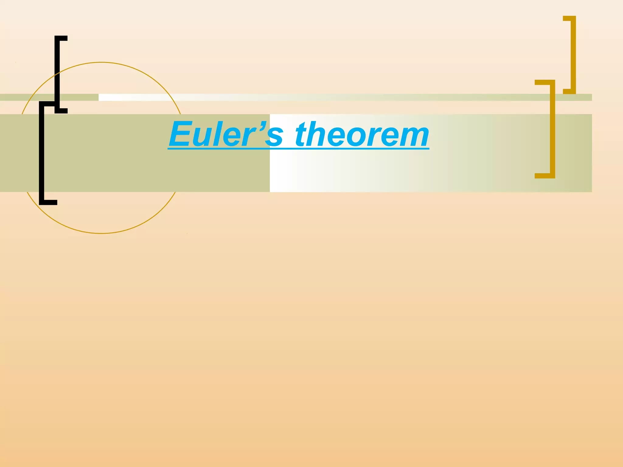 Euler’s theorem
 