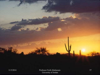 11/3/2014 57Professor Freih Abuhassan-
University of Jordan
 