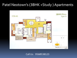 Call Us: 9560538123
Patel Neotown’s (3BHK +Study ) Apartments
 