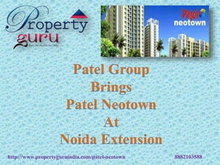 http://www.propertyguruindia.com/patel-neotown 8882103588
 
