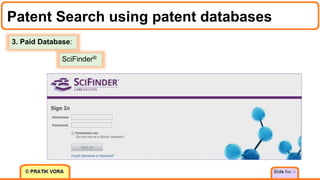 Patent Search using patent databases
29
3. Paid Database:
SciFinder®
 