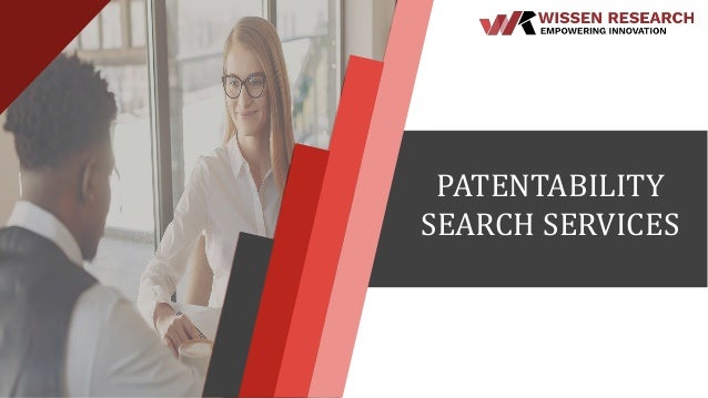 PATENTABILITY
SEARCH SERVICES
 