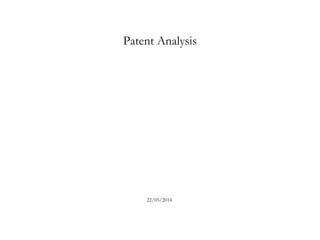 Patent Analysis
22/05/2014
 