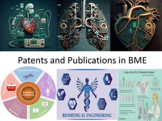 Patents and Publications in BME
 