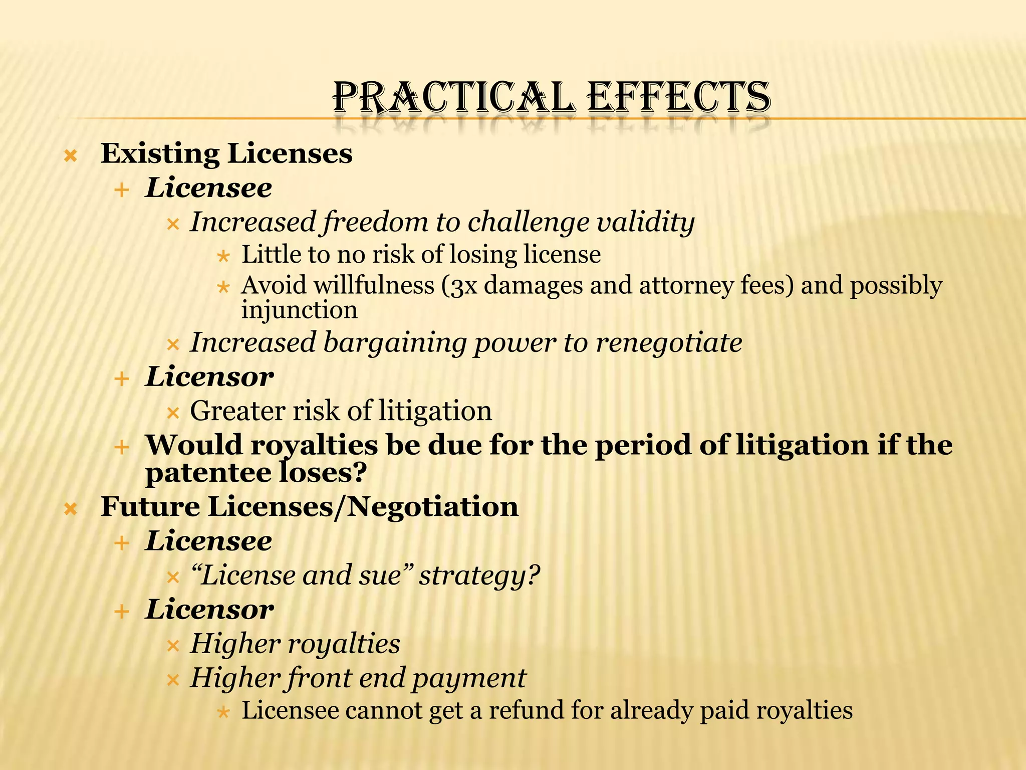 Medimmune, Inc. v. Genentech, Inc.: The FactsGenentech granted a royalty-bearing license to Medimmune under a patent.Genentech wrote Medimmune a letter, saying that royalties were payable for its Synagis product.Medimmune did not repudiate the license and paid the royalties, but brought suit to invalidate the patent. 