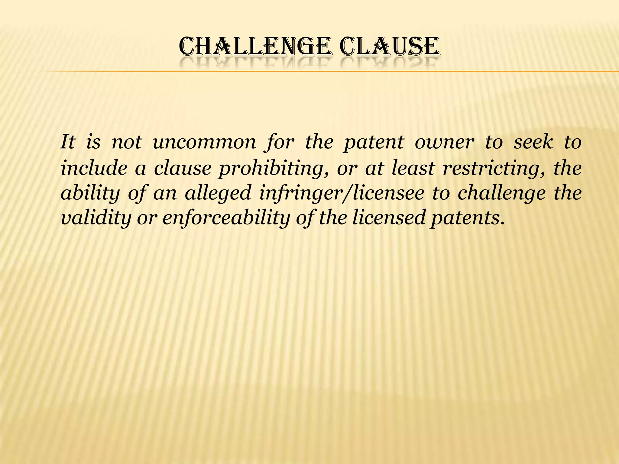       Prohibits and prevents the protection of any invalid patents granted by mistake.