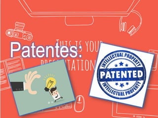 Patentes:
 
