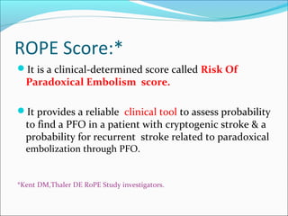 Predicting Outcomes Ropes Patent foramen ovale,practical plan of handling | PPT