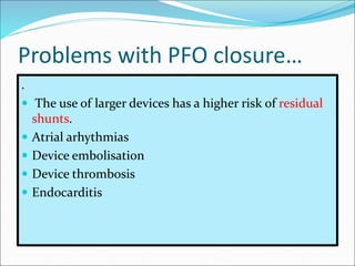 Pfo Closure Risks Patent Foramen Ovale,practical plan of handling.ppt