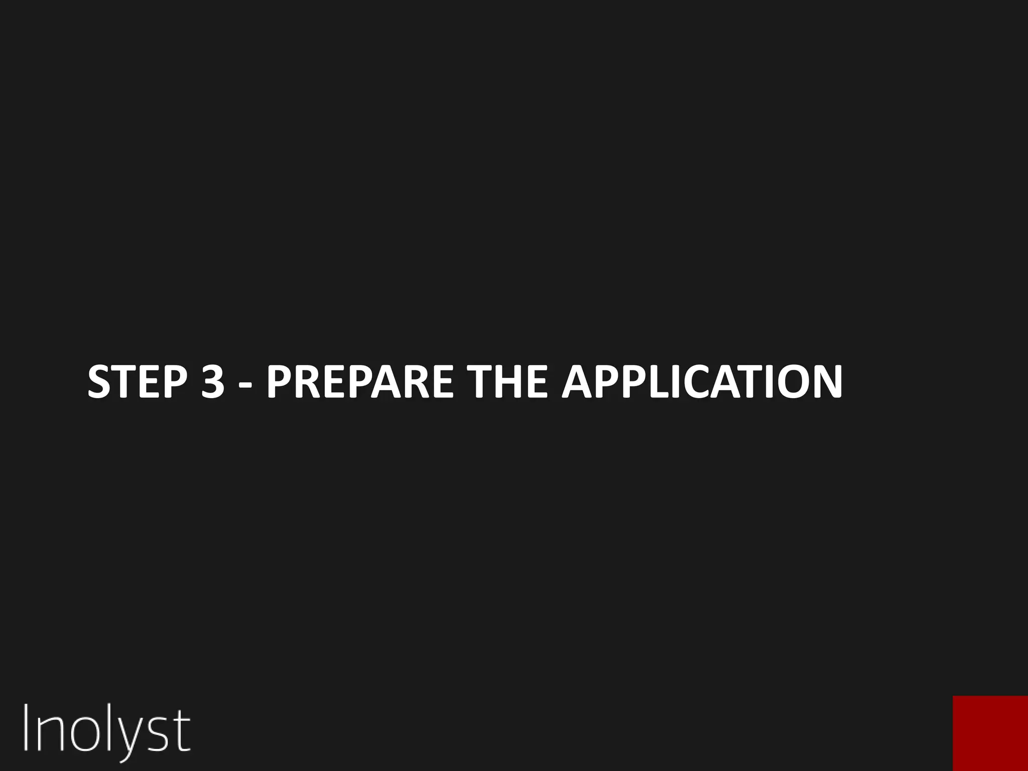 STEP 3 - PREPARE THE PATENT APPLICATION

 