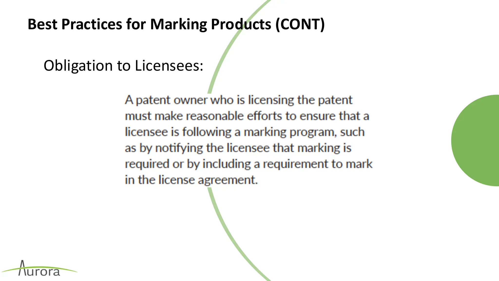 Best Practices for Marking Products (CONT)
Obligation to Licensees:
 