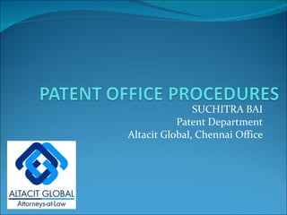 SUCHITRA BAI Patent Department Altacit Global, Chennai Office 