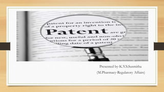 Presented by-K.V.S.Susmitha
(M.Pharmacy-Regulatory Affairs)
 