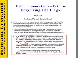 Hidde n C o n n e c tio n s – P a tte rn s
    L e g a lis in g T h e Ille g a l
 