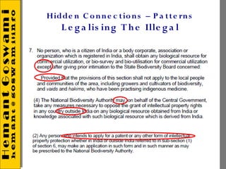 Hidde n C o n n e c tio n s – P a tte rn s
    L e g a lis in g T h e Ille g a l
 