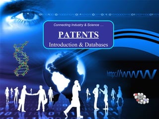 Connecting Industry & Science … PATENTS Introduction & Databases 