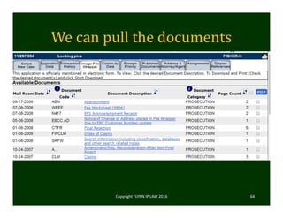 We	can	pull	the	documents
Copyright FLYNN IP LAW 2016     64
 