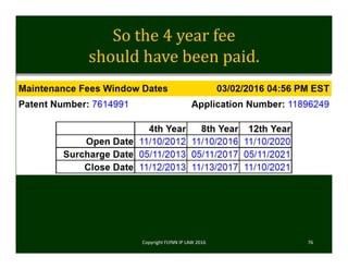 So	the	4	year	fee	
should	have	been	paid.
Copyright FLYNN IP LAW 2016     76
 