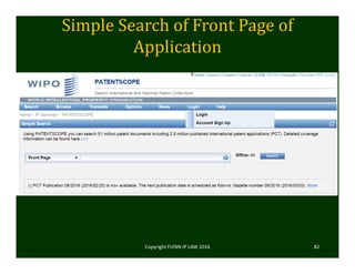 Simple	Search	of	Front	Page	of	
Application
Copyright FLYNN IP LAW 2016     82
 