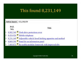 This	found	8,231,149
Copyright FLYNN IP LAW 2016     94
 