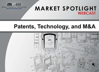 Patents, Technology, and M&A
 