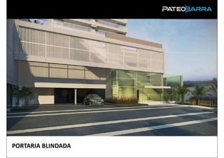 PORTARIA BLINDADA
 
