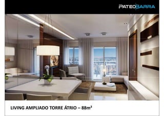 LIVING AMPLIADO TORRE ÁTRIO – 88m²
 