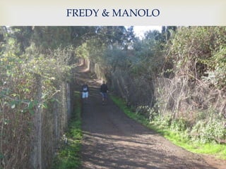 FREDY & MANOLO


     
 