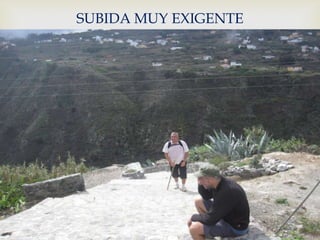SUBIDA MUY EXIGENTE


        
 