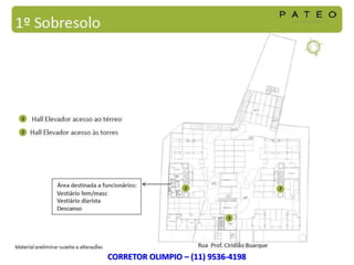 CORRETOR OLIMPIO – (11) 9536-4198
 