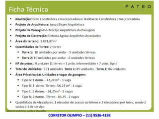 CORRETOR OLIMPIO – (11) 9536-4198
 