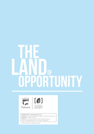 PATERNA R&D | www.edapaterna.com
Publisher: Economic Development Agency - Paterna Town Council
Telephone: +34 961 10 18 15
Contact: Ms. Amparo Burgos, General Manager Director
amparo.burgos@edapaterna.es | Skype: edapaterna
Intellectual Property Rights Reserved
 