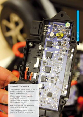 The Land of Opportunity · April 2013. Economic Development Agency of Paterna · www.edapaterna.com · info@edapaterna.es
INNOVATIVE DEVELOPMENTS
Universal rapid charging system for electric
vehicles: 20 minutes for an operating
distance of 220 kilometres.
Efficient heating for electric vehicles
providing 20 % autonomy.
Electronic horns of more than three million
cycles with no quality loss.
Supervision and checking systems for
hydrogen fuel cell charging.
Power modulation systems for electric
systems for electric air-conditioning.
47Companies
 