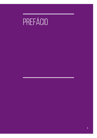prefácio
9
 
