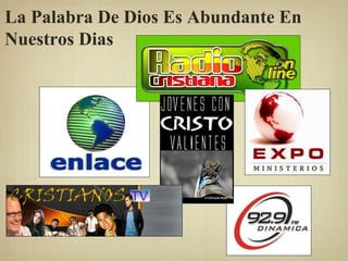 La Palabra De Dios Es Abundante En Nuestros Dias 